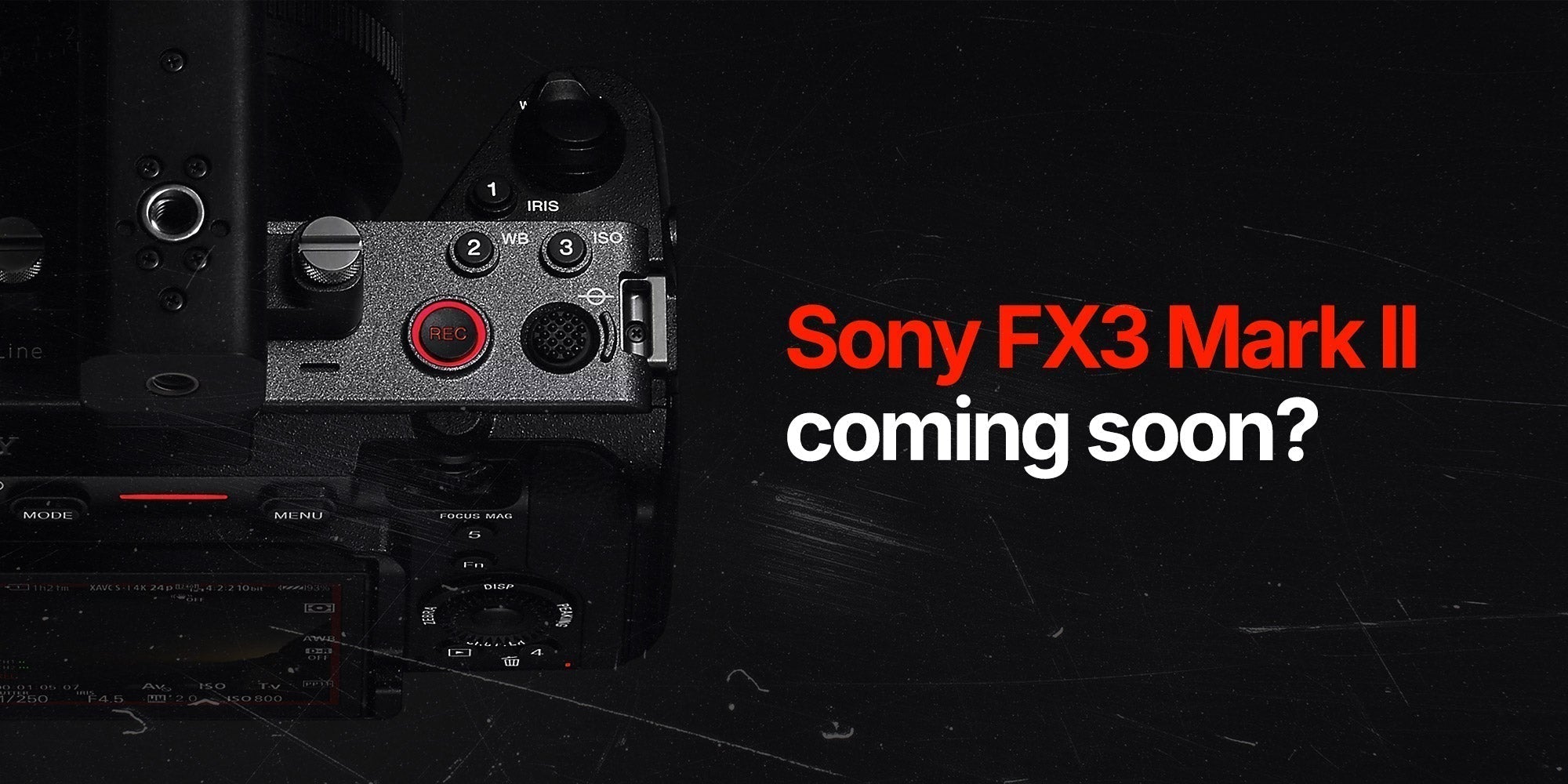 Sony FX3 Mark II Rumors