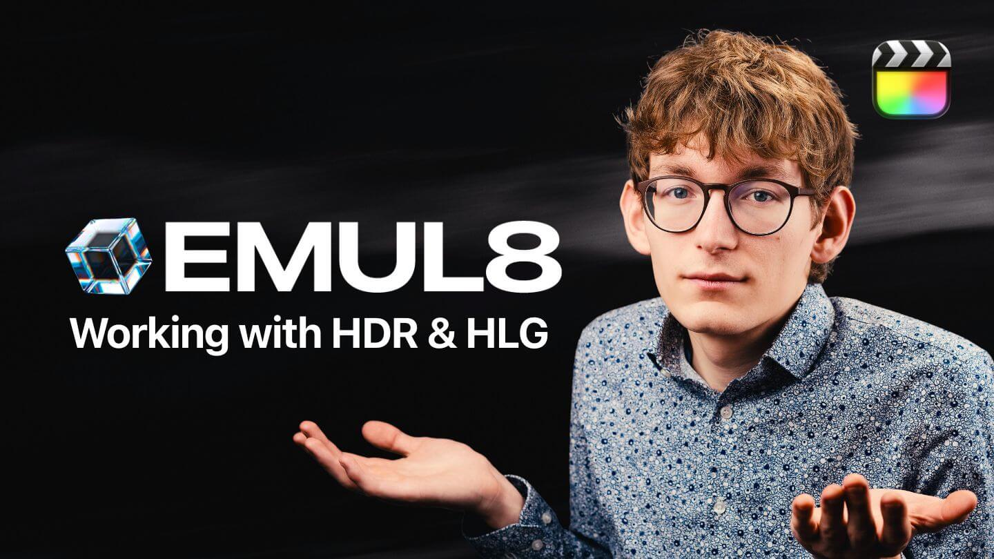 EMUL8 - Working with HDR & HLG
