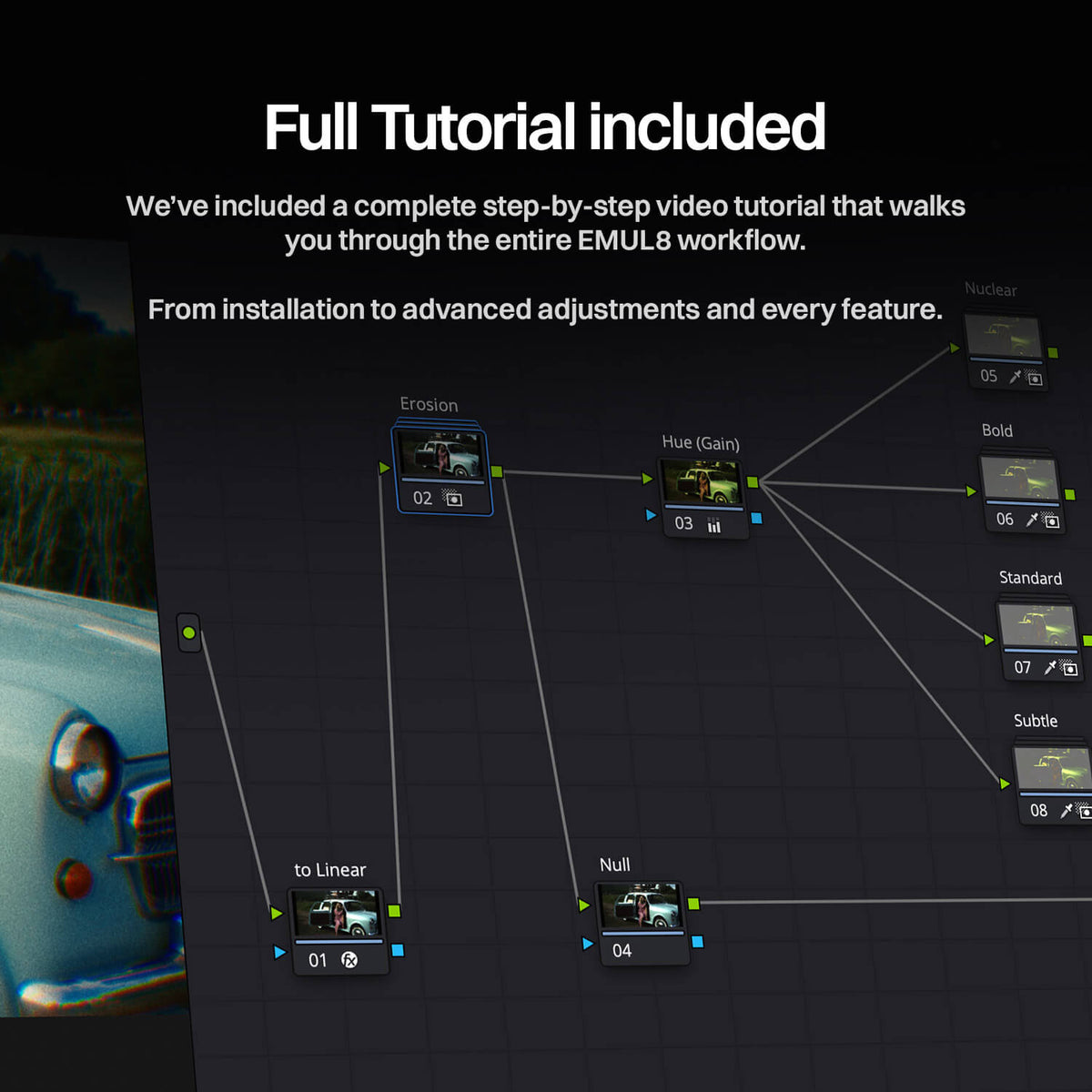 EMUL8 Film Emulation for DaVinci Resolve with full step-by-step video tutorial, from installation to advanced node workflow